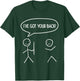 I Got Your Back - Funny Stickman Sarcasm Friendship Gift T-Shirt - T-Shirt | Forest