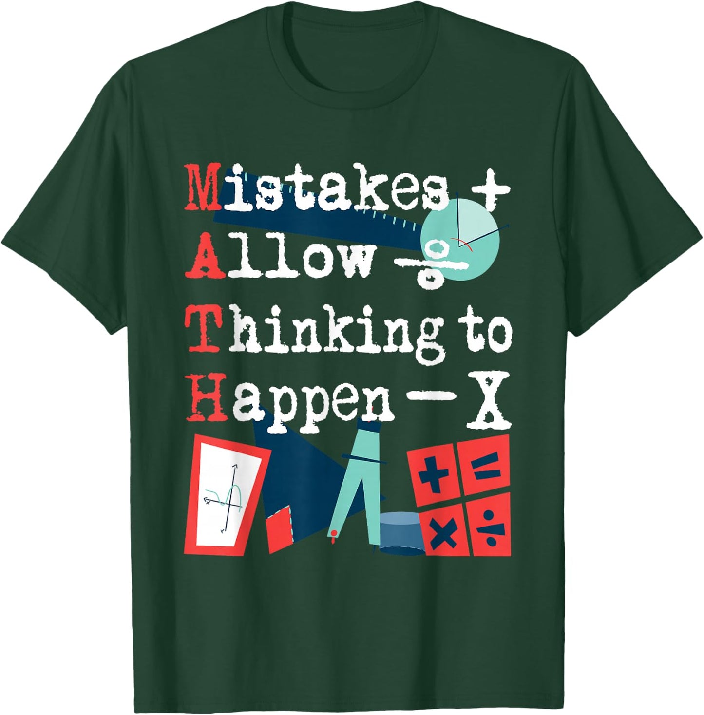 Mistakes Allow Thinking To Happen - Math Lover Math Teacher Women Girls Kids T-Shirt - T-Shirt | Forest
