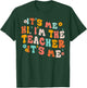 It Me Hi I'm The Teacher It's Me T-Shirt - T-Shirt | Forest