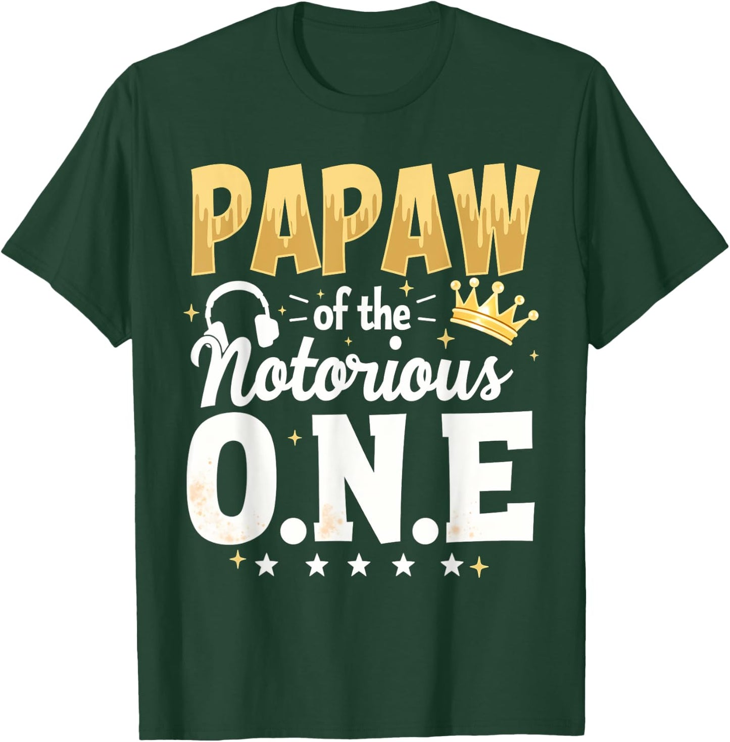 Crown 1st Birthday Grandpa Papaw Of Notorious One T-Shirt - T-Shirt | Forest