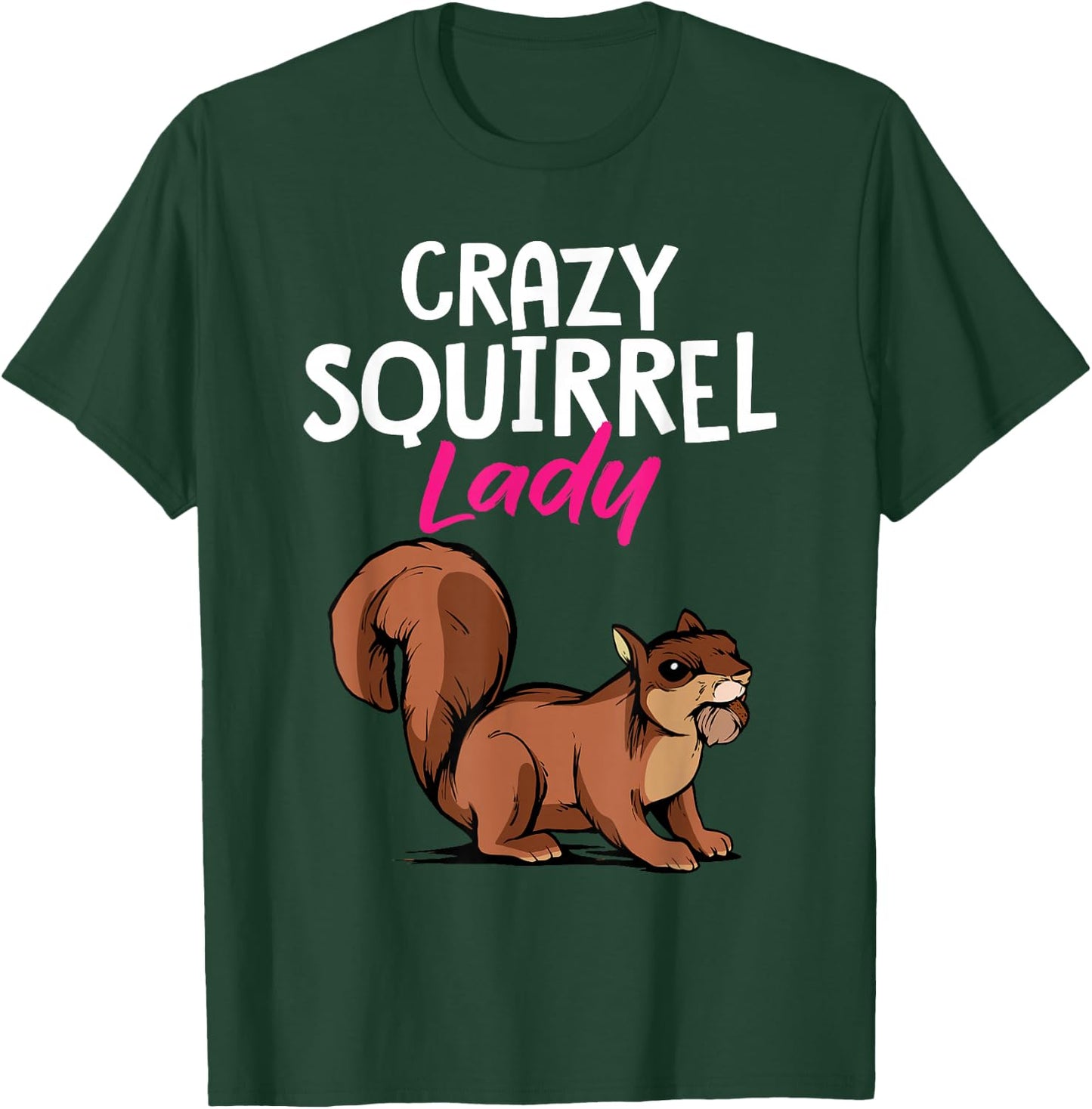 Forest Animal Cute Crazy Squirrel Lady Rodent Women T-Shirt - T-Shirt | Forest