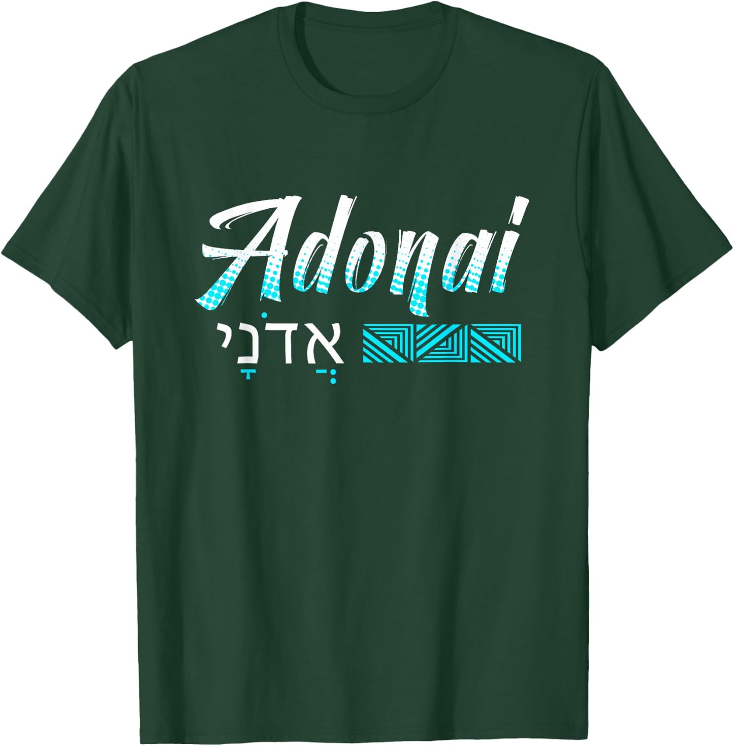 Adonai Our Lord T-Shirt - T-Shirt | Forest