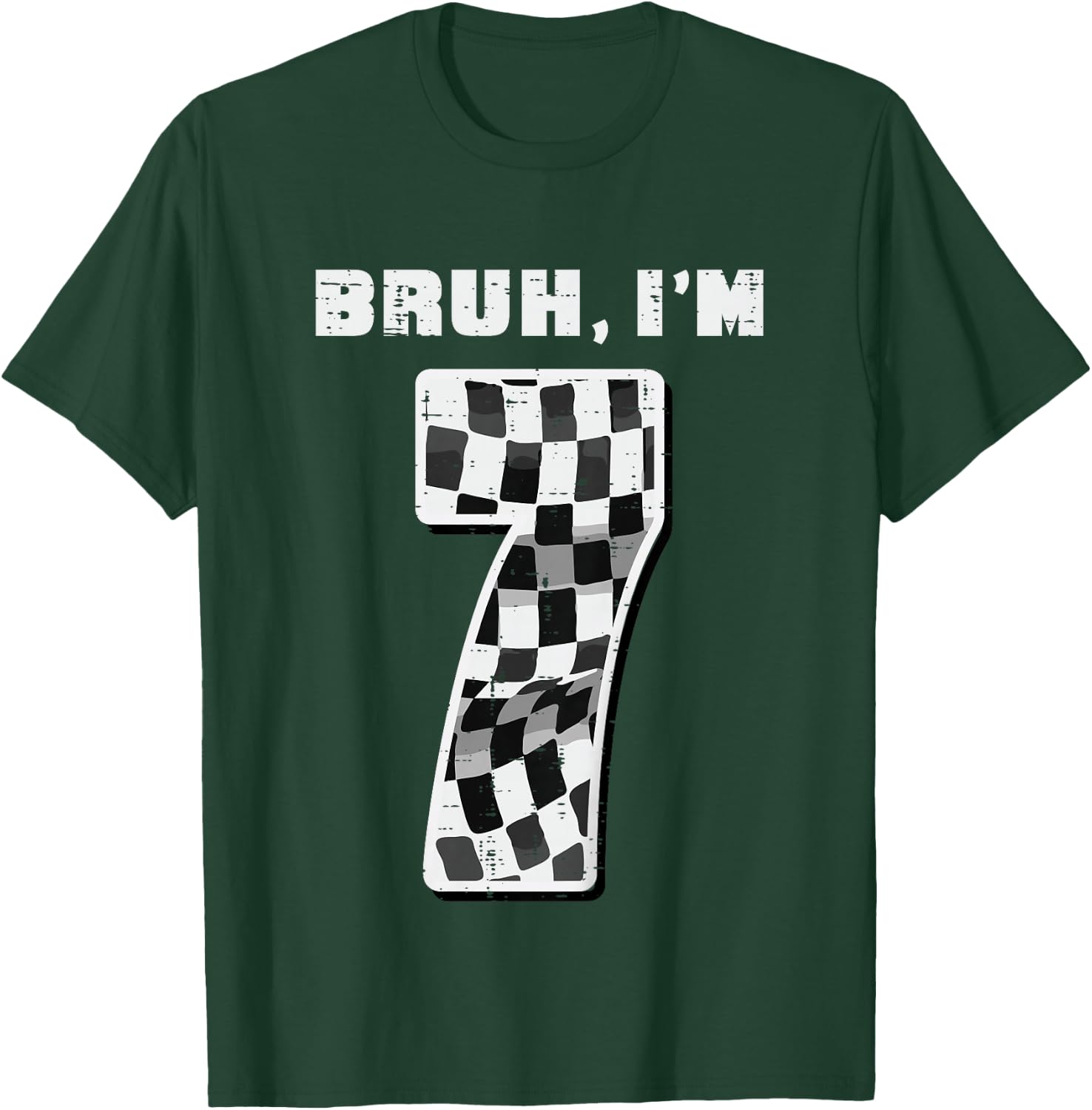 Kids Bruh Im 7 Race Checkered Flag 7th Birthday Seven Year Boys T-Shirt - T-Shirt | Forest