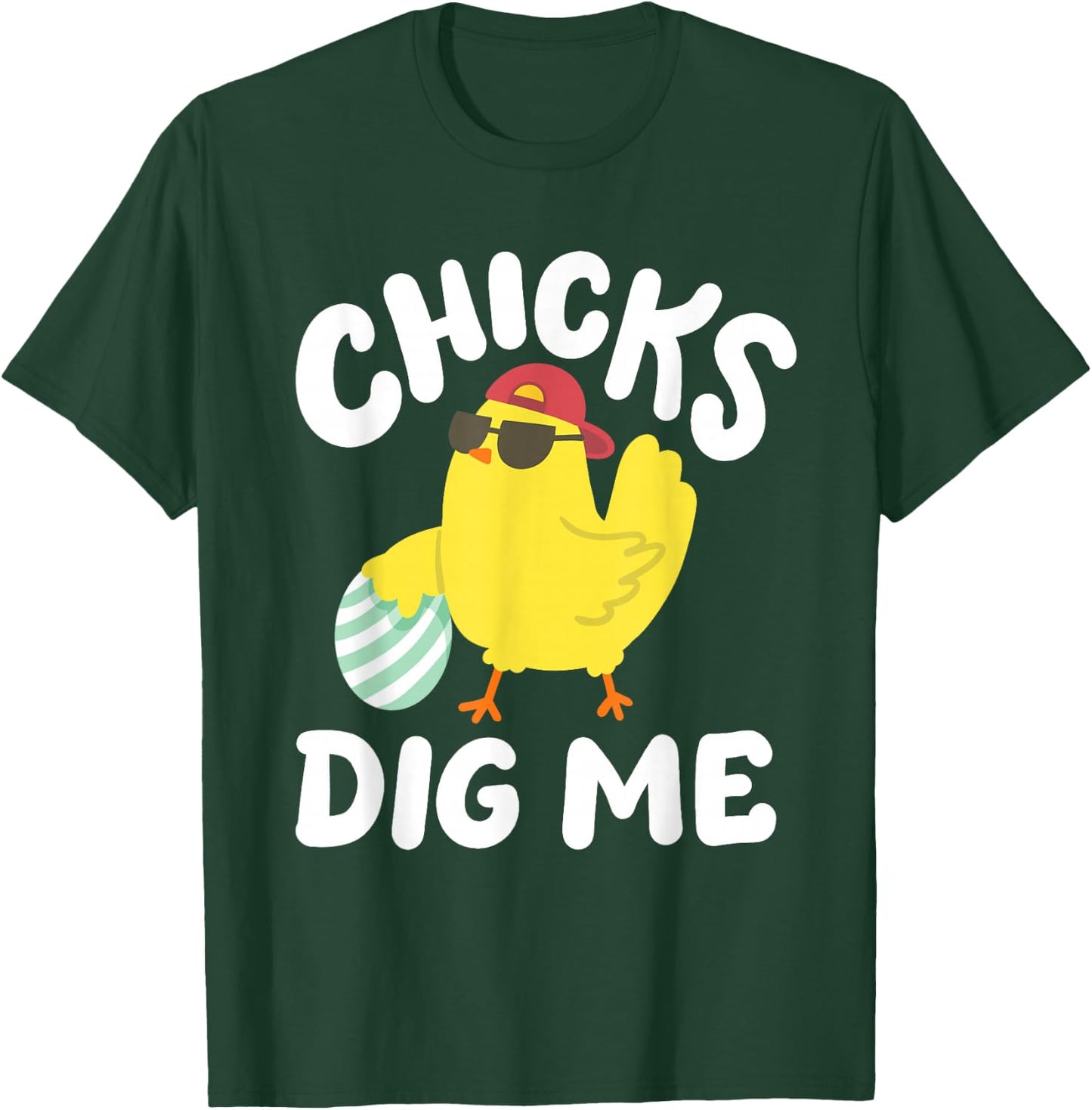 Chicks Dig Me Funny Easter Egg Hunting Toddler Boys Men Kids T-Shirt - T-Shirt | Forest