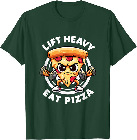 Lift Heavy Eat Pizza Lover Funny Workout Quotes Gym Fitness T-Shirt - T-Shirt | Forest