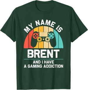 BRENT Gift Name Personalized Funny Gaming Geek Birthday T-Shirt - T-Shirt | Forest