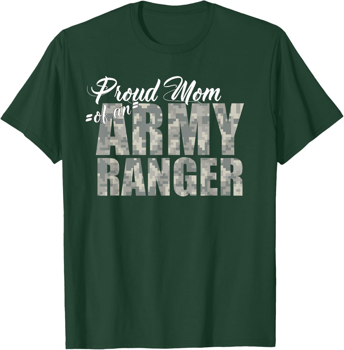 Proud Mom of an Army Ranger T-Shirt - T-Shirt | Forest