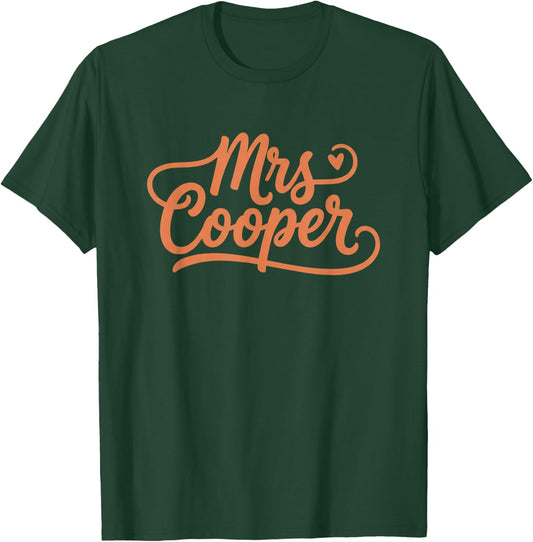 Mrs Cooper Script Name Wedding Relationships Couples T-Shirt - T-Shirt | Forest