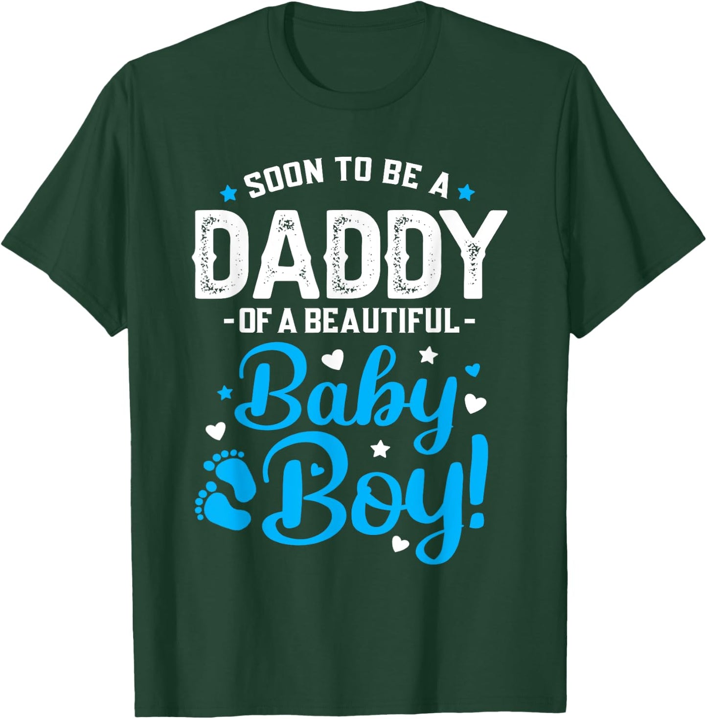 Soon To Be A Daddy Of A Baby Boy New Dad Expecting Father T-Shirt - T-Shirt | Forest