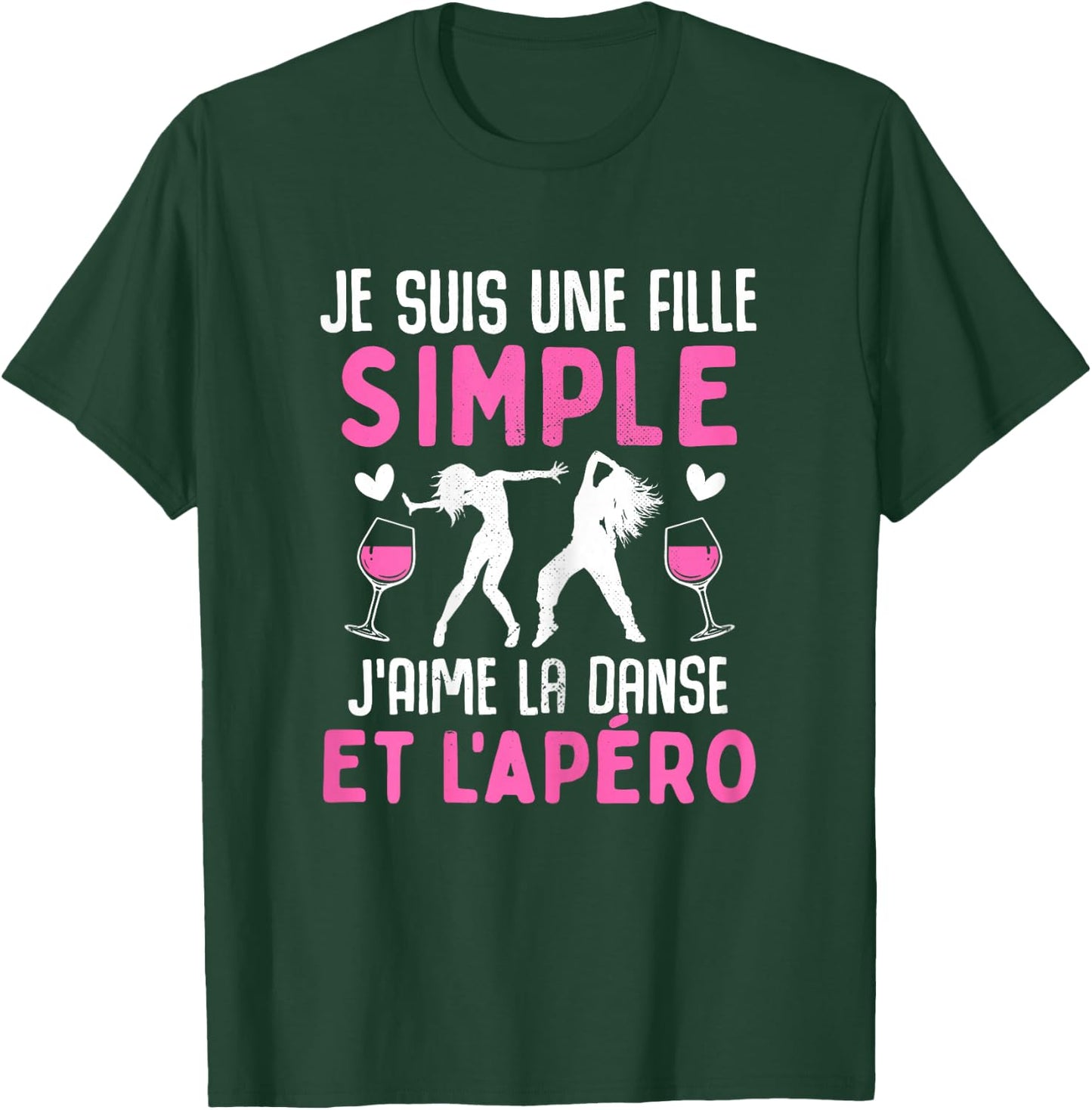 Simple Girl I Love Dance Aperitif Funny Dancer Dancer , Black T-Shirt - T-Shirt | Forest