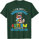 Wolf I'm Not Misbehaving I Have Autism Please Be Understand T-Shirt - T-Shirt | Forest