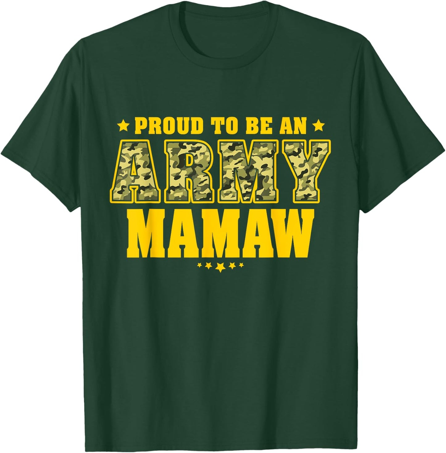 Proud To Be An Army Mamaw - Camo Pride Military Grandma T-Shirt - T-Shirt | Forest