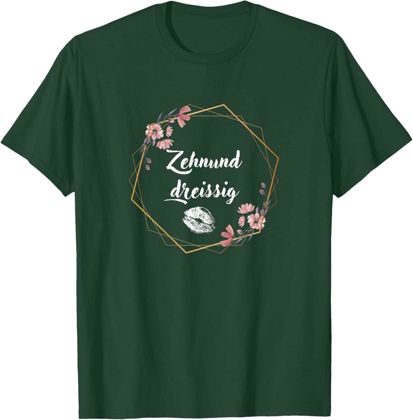 40 Geburtstag Frau I Zehnunddreissig T-Shirt - T-Shirt | Forest