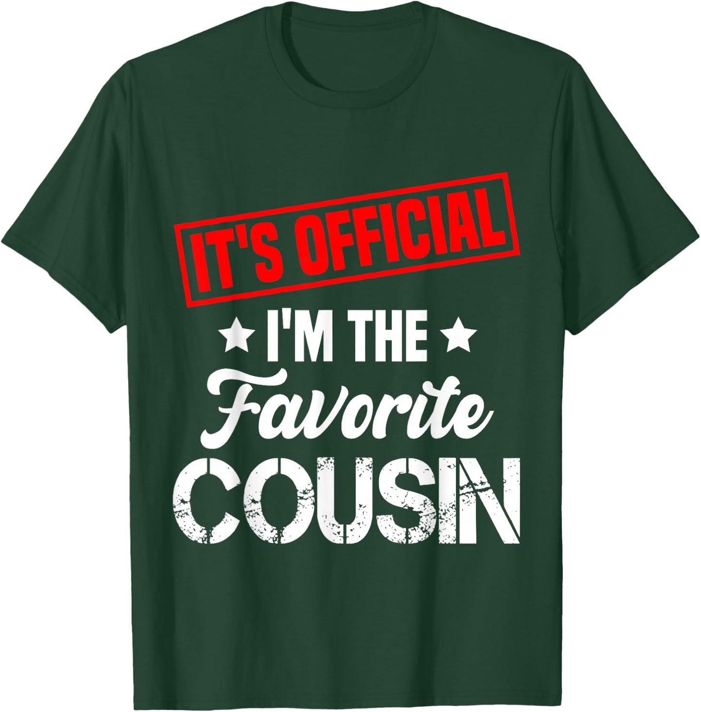 It's Official I'm The Favorite Cousin Funny Vintage T-Shirt - T-Shirt | Forest