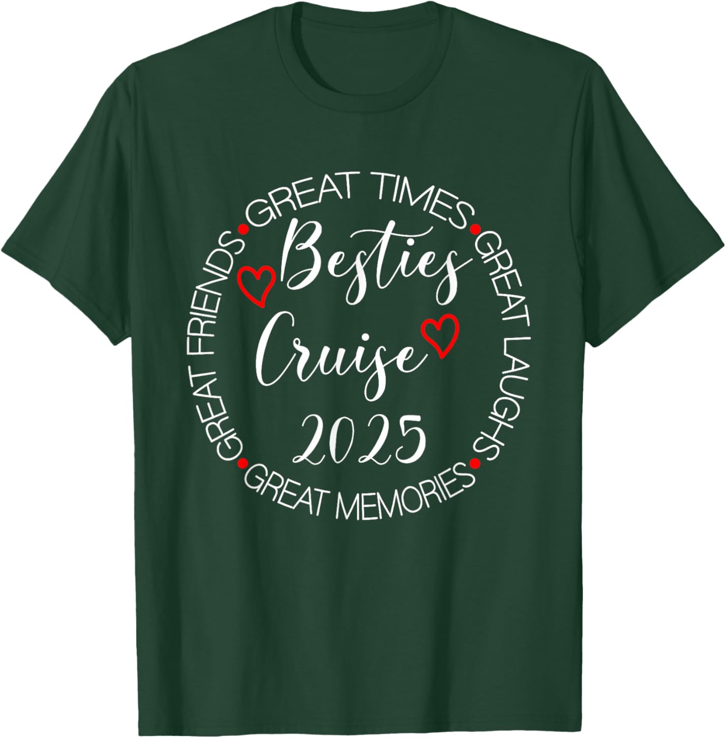 Besties Cruise Trip 2025 Vacation Girls Trip Matching Women T-Shirt - T-Shirt | Forest