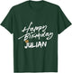 Happy birthday Julian for party T-Shirt - T-Shirt | Forest