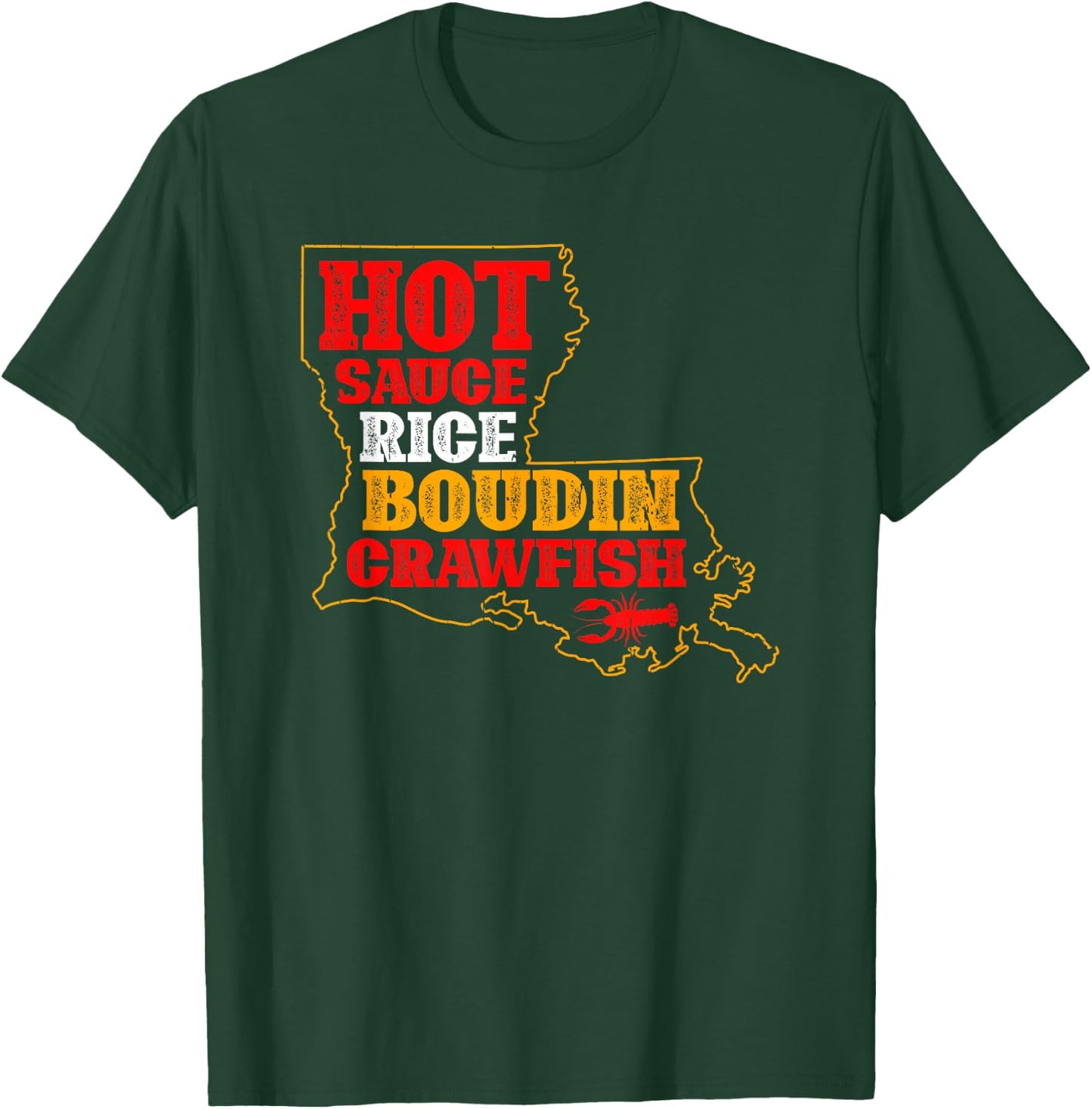 Hot Sauce Rice Boudin Crawfish Boil Louisiana Cajun T-Shirt - T-Shirt | Forest