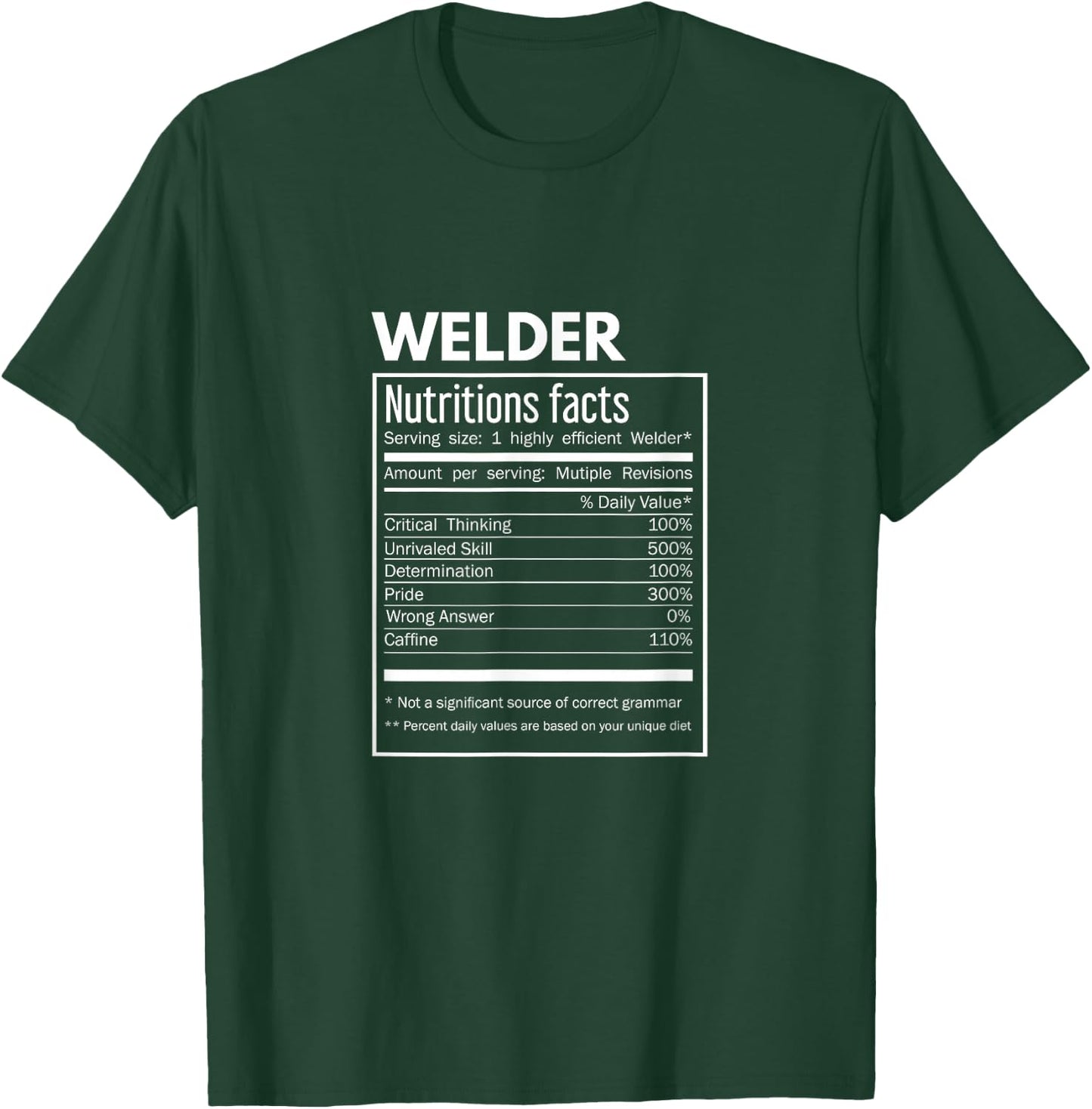 Schweißdesign - Welder Funny Nutritional Information T-Shirt - T-Shirt | Forest