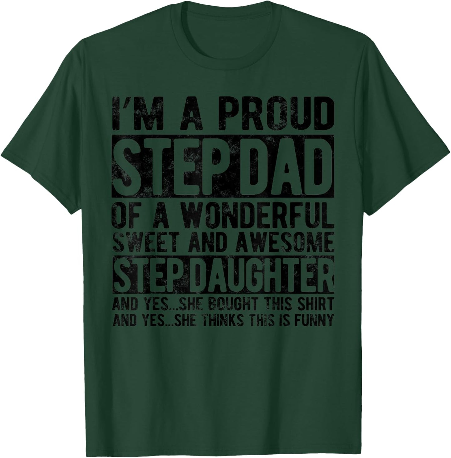 Step Dad Fathers Day Dad For Step Daughter Stepdad gifts T-Shirt - T-Shirt | Forest
