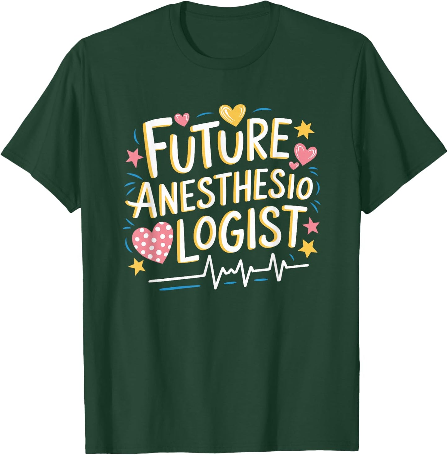 CRNA Nurse Student Future Anesthesiologist, Anesthesiologist T-Shirt - T-Shirt | Forest