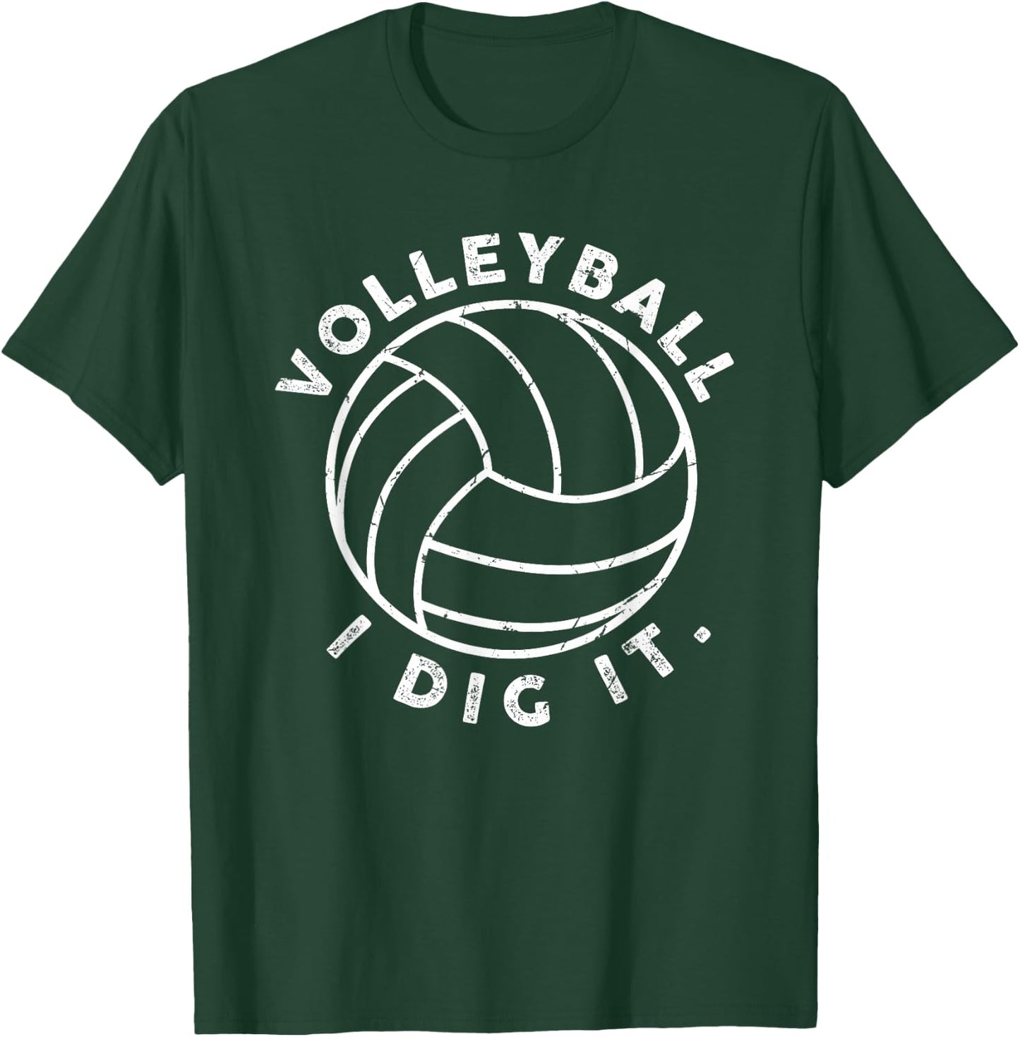 Volleyball I Dig It Funny T-Shirt - T-Shirt | Forest