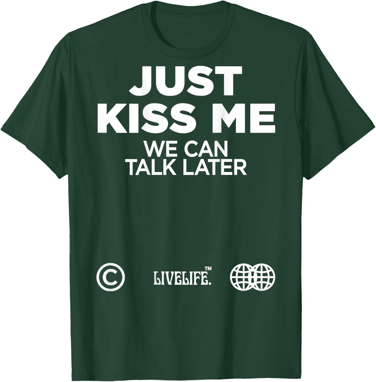 Just Kiss Me We Can Talk Later Love Valentine's Day Backprint , black T-Shirt - T-Shirt | Forest