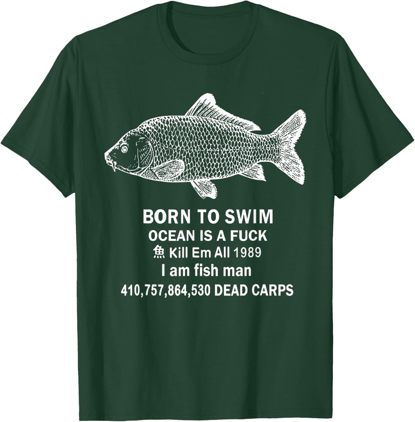 Born To Swim Ocean Is A Fuck Kill Em All 1989 T-Shirt - T-Shirt | Forest