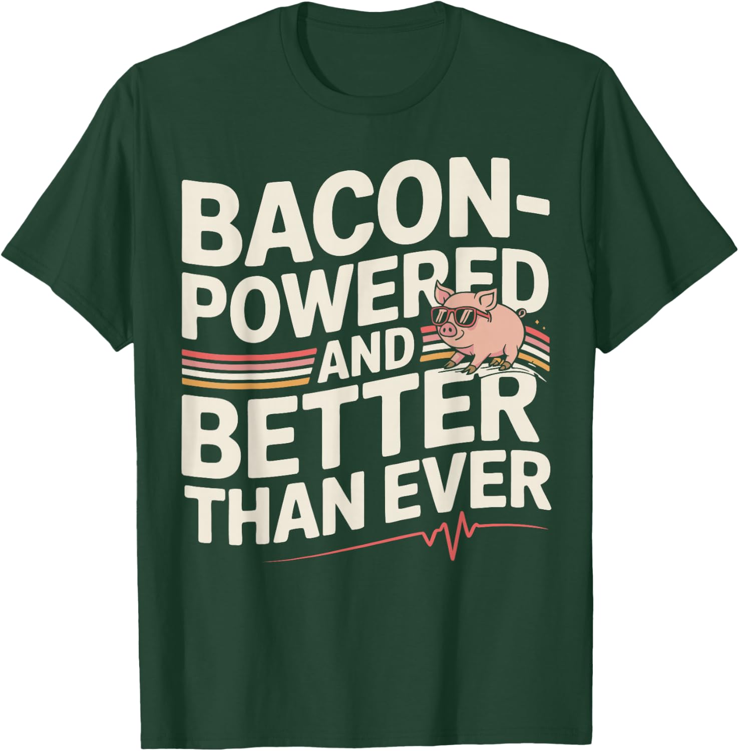 Aortic Pig Valve Surgery Bacon-Powered T-Shirt - T-Shirt | Forest
