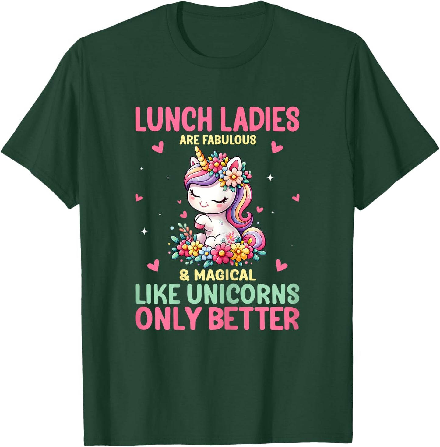 Lunch Ladies Are Fabulous And Magical Like Unicorns Women T-Shirt - T-Shirt | Forest