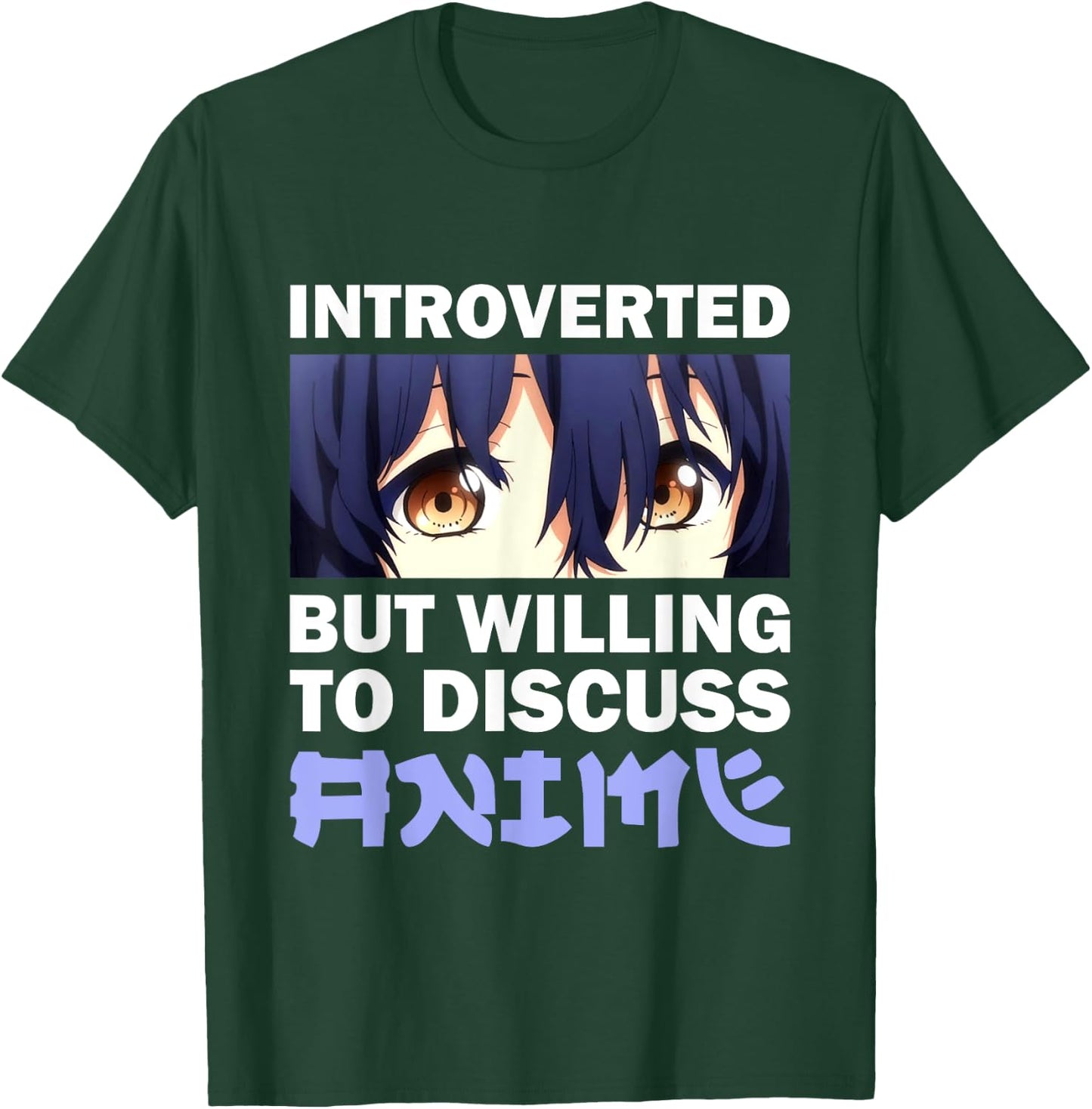 Funny Anime Introverted But Willing To Discuss Anime Manga T-Shirt - T-Shirt | Forest