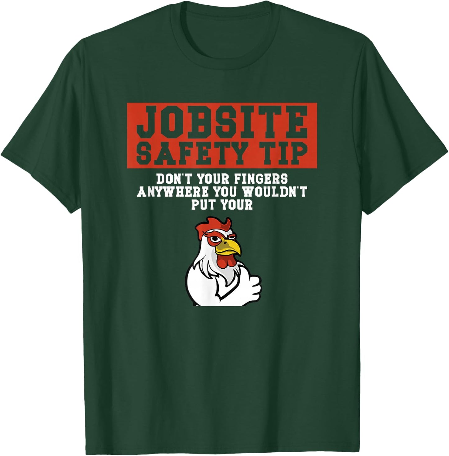 Jobsite Safety Tip Don't Put Your Fingers Retro T-Shirt - T-Shirt | Forest