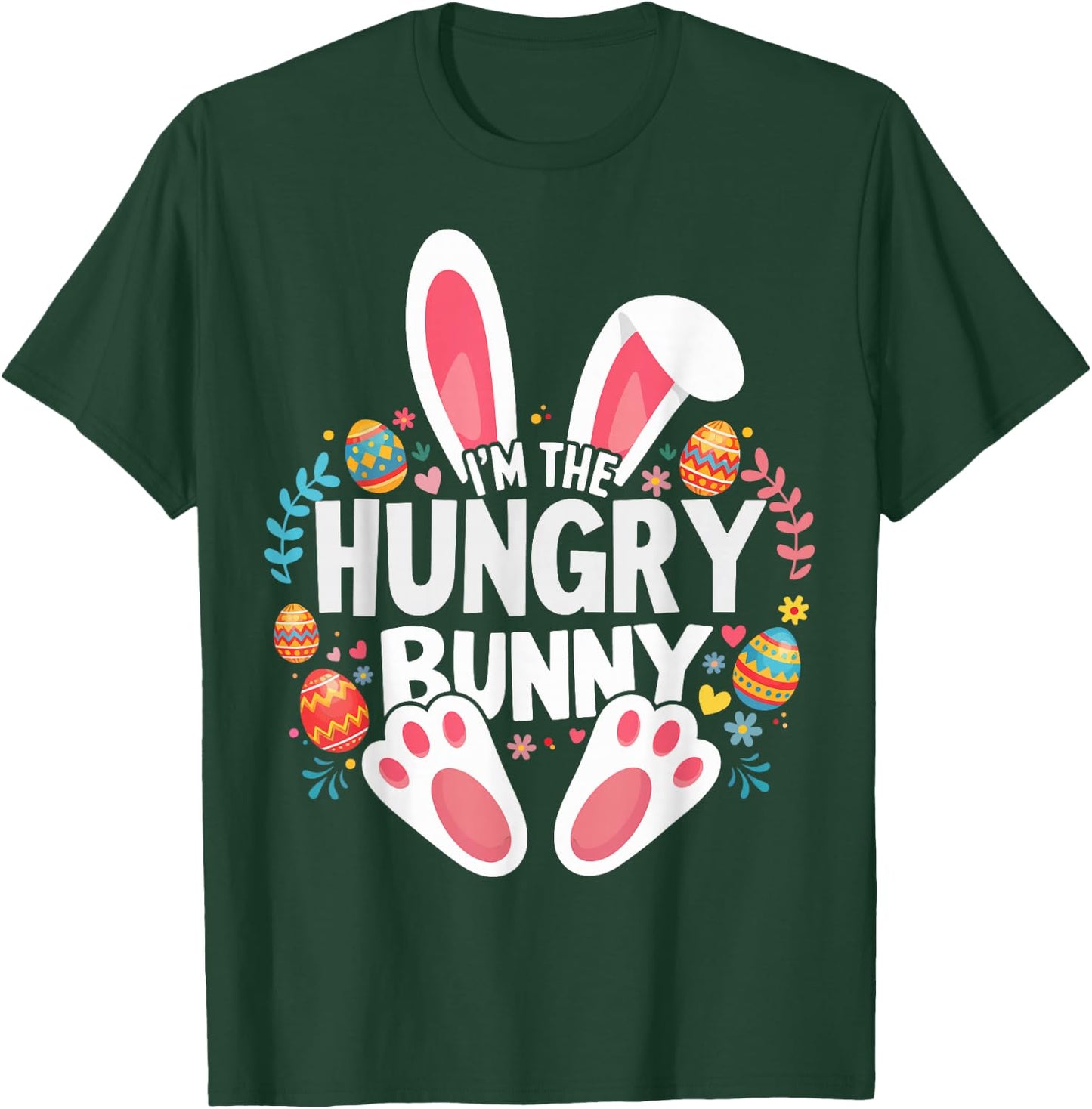 I'm The Hungry Bunny Matching Easter Family T-Shirt - T-Shirt | Forest