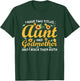 I Have Two Titles Aunt and Godmother T-Shirt - T-Shirt | Forest