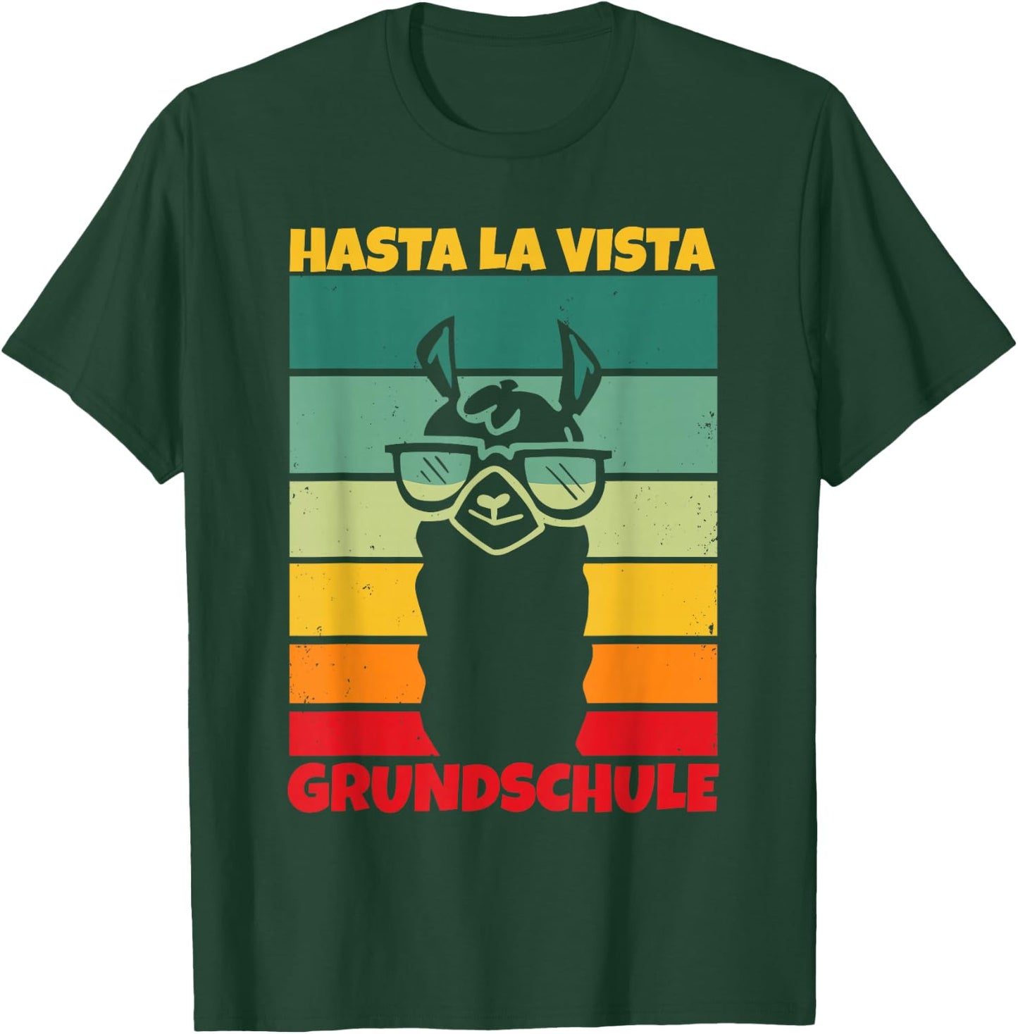 Hasta La Vista Grundschule Geschafft 2026 T-Shirt - T-Shirt | Forest