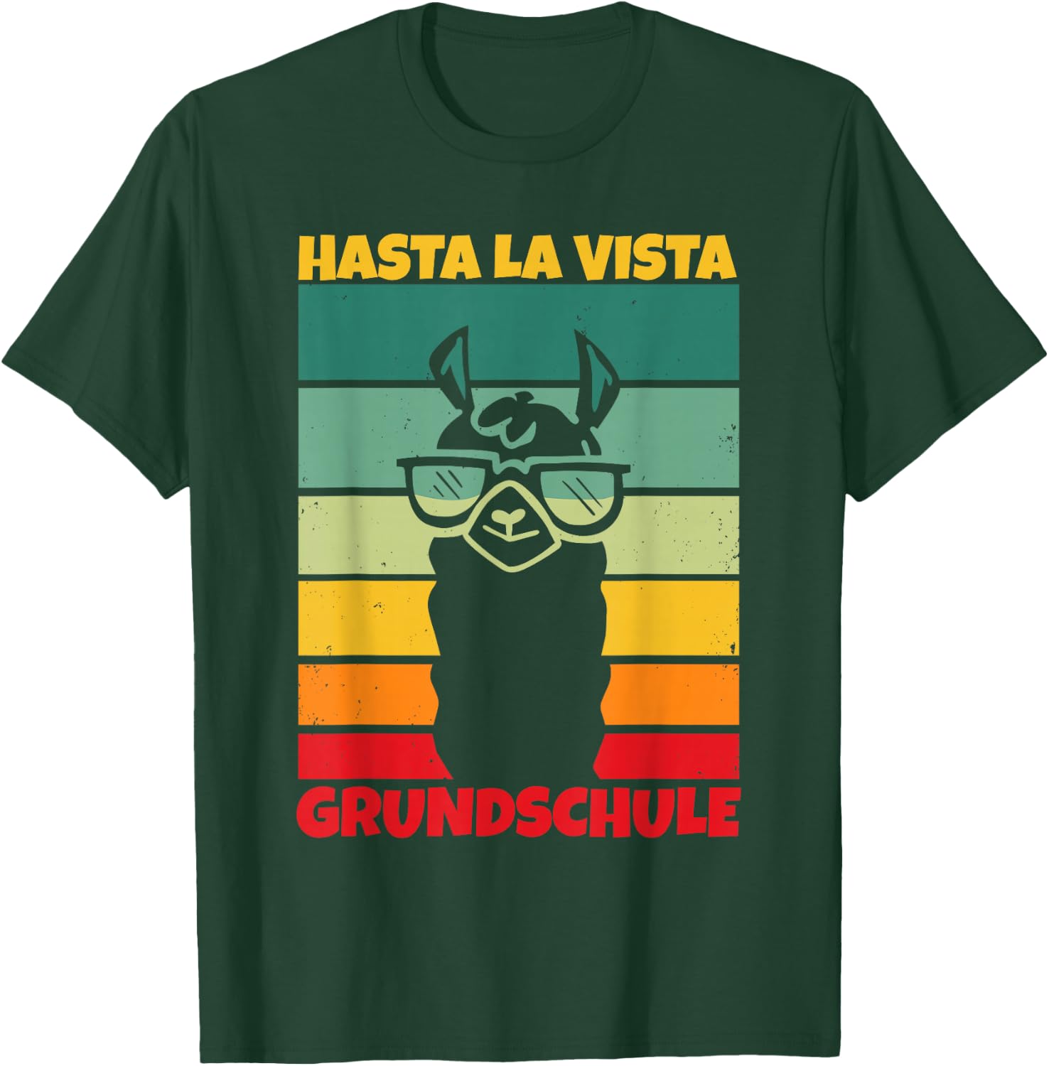 Hasta La Vista Grundschule Geschafft 2026 T-Shirt - T-Shirt | Forest