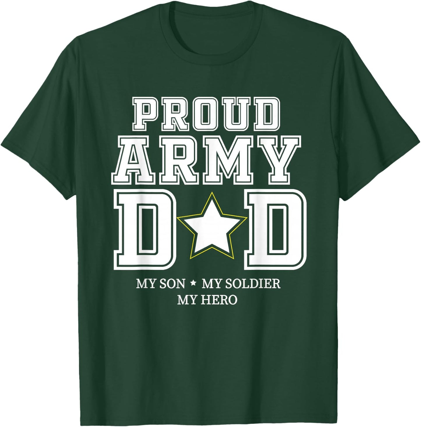 Proud Army Dad My Son, My Soldier, My Hero Veteran T T-Shirt - T-Shirt | Forest