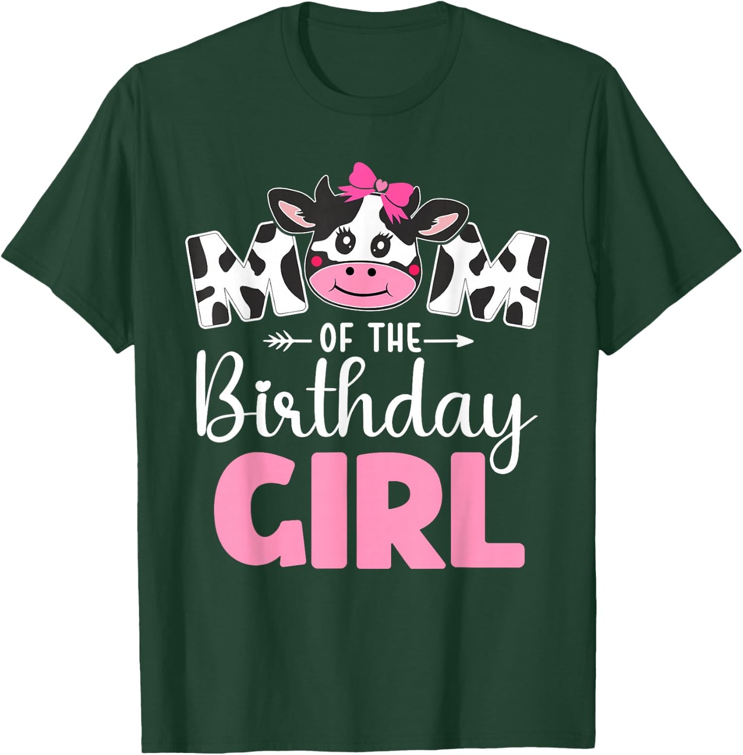 Mom of The Birthday Girl shirt Cow 1st Birthday Girl T-Shirt - T-Shirt | Forest