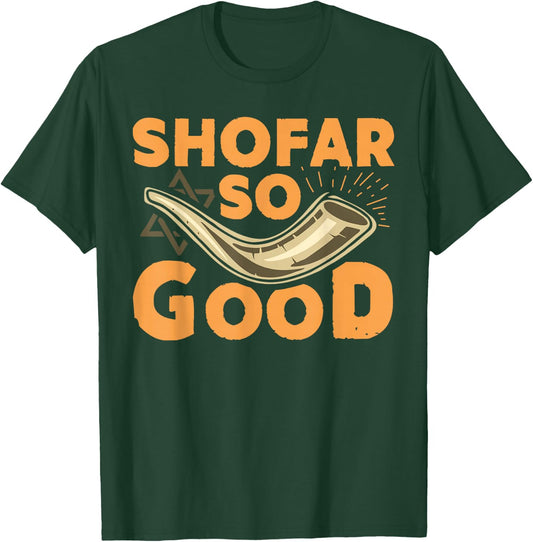 Shofar So Good Funny Rosh Hashanah Jewish T-Shirt - T-Shirt | Forest