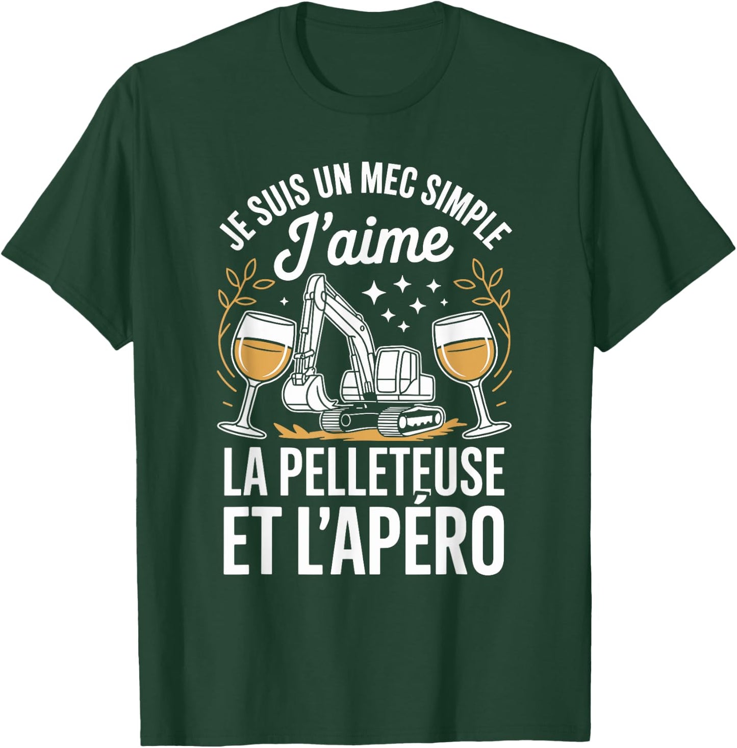 J'aime La Pelleteuse Et L'apéro T-Shirt - T-Shirt | Forest