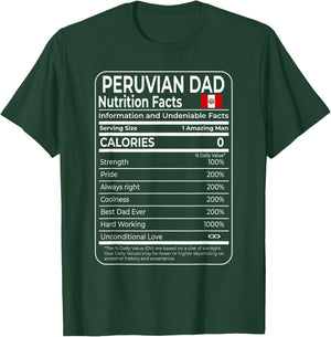 Peruvian Dad Nutrition Facts National Pride Gift Dad T-Shirt - T-Shirt | Forest