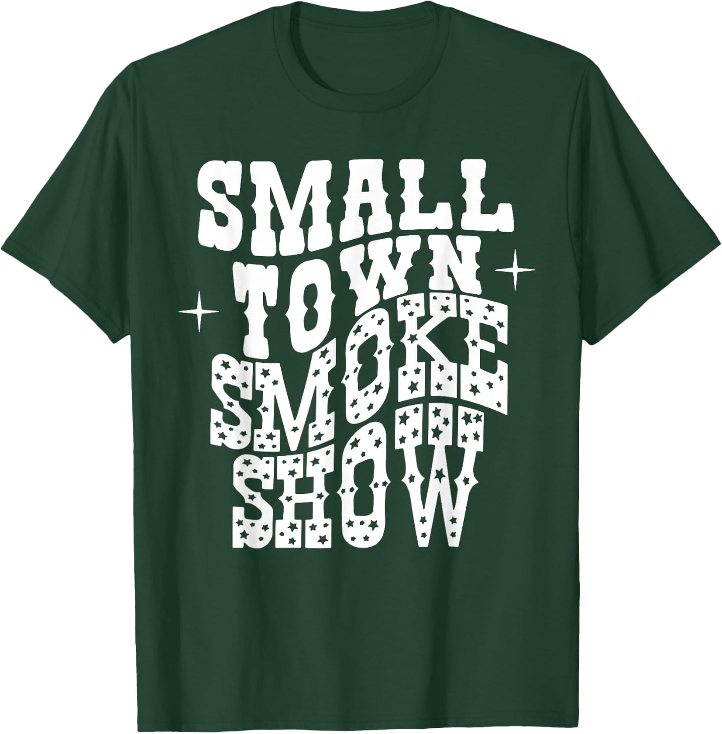 Vintage Small Town Smoke Show, Western Cowboy Cowgirl T-Shirt - T-Shirt | Forest