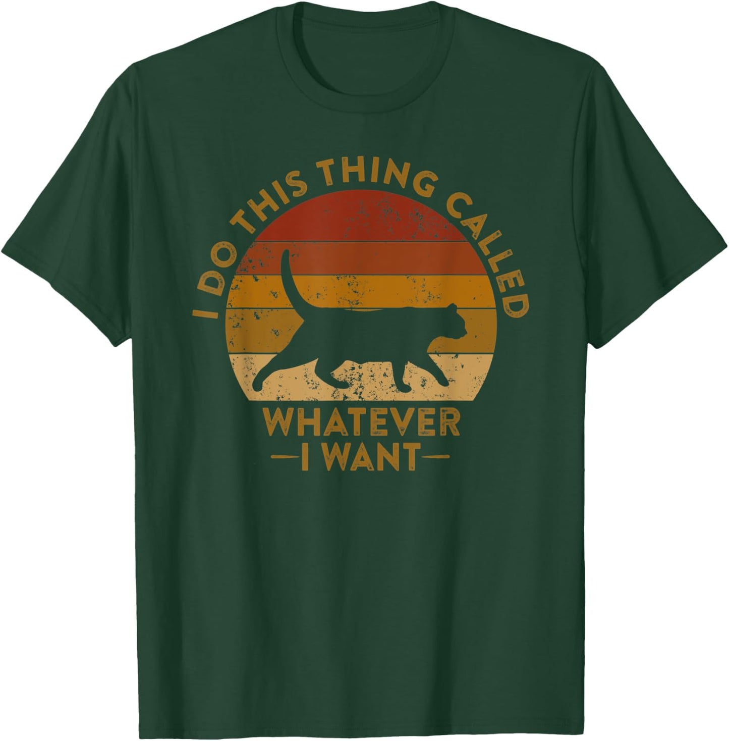 Do This Thing Called Whatever I Want Funny Cat Meme Women Kids T-Shirt - T-Shirt | Forest