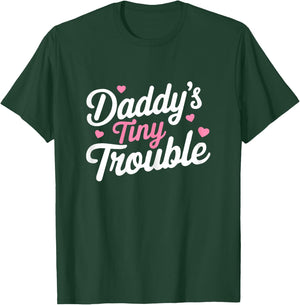 Mother's Day Women Daddy's Tiny Trouble Funny Girls T-Shirt - T-Shirt | Forest