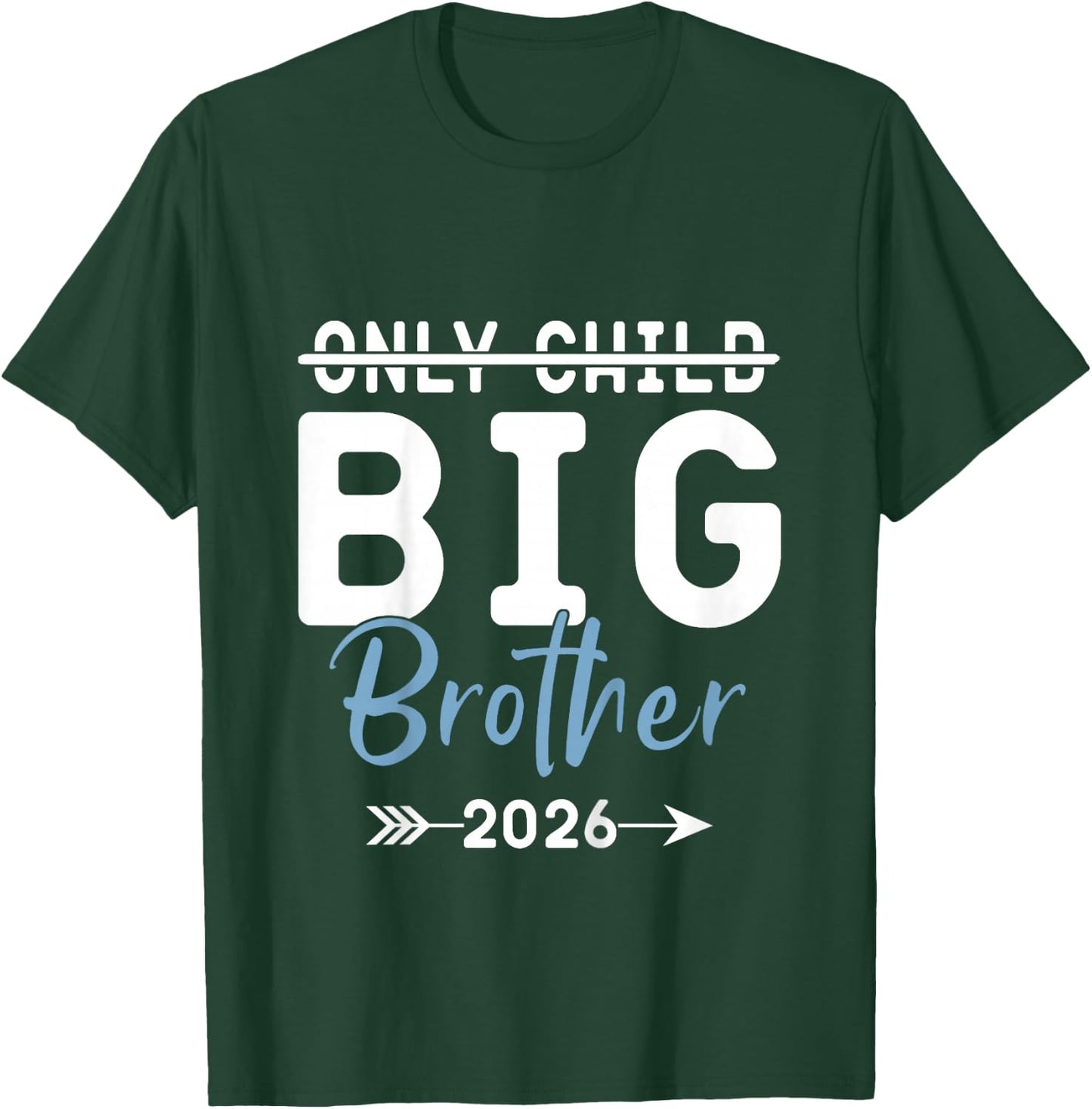 Kids Only Child Big Brother 2026, Promoted To Big Brother 2026 T-Shirt - T-Shirt | Forest
