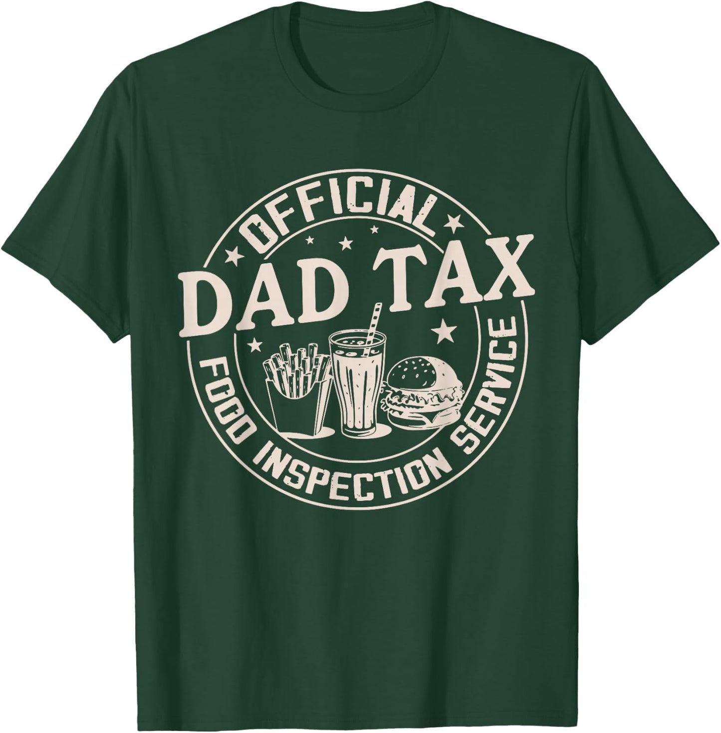 Retro Funny Dad Tax Food Inspection Service Fathers Day Cute T-Shirt - T-Shirt | Forest