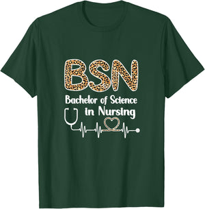 BSN Bachelor Of Science In Nursing Student Graduation T-Shirt - T-Shirt | Forest