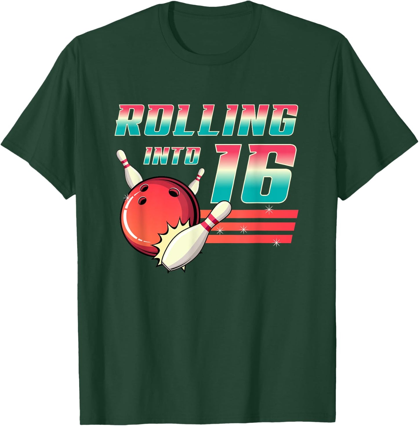 Rolling Into 16 Years Old Bowling Party 16th Birthday Retro T-Shirt - T-Shirt | Forest