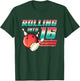 Rolling Into 16 Years Old Bowling Party 16th Birthday Retro T-Shirt - T-Shirt | Forest