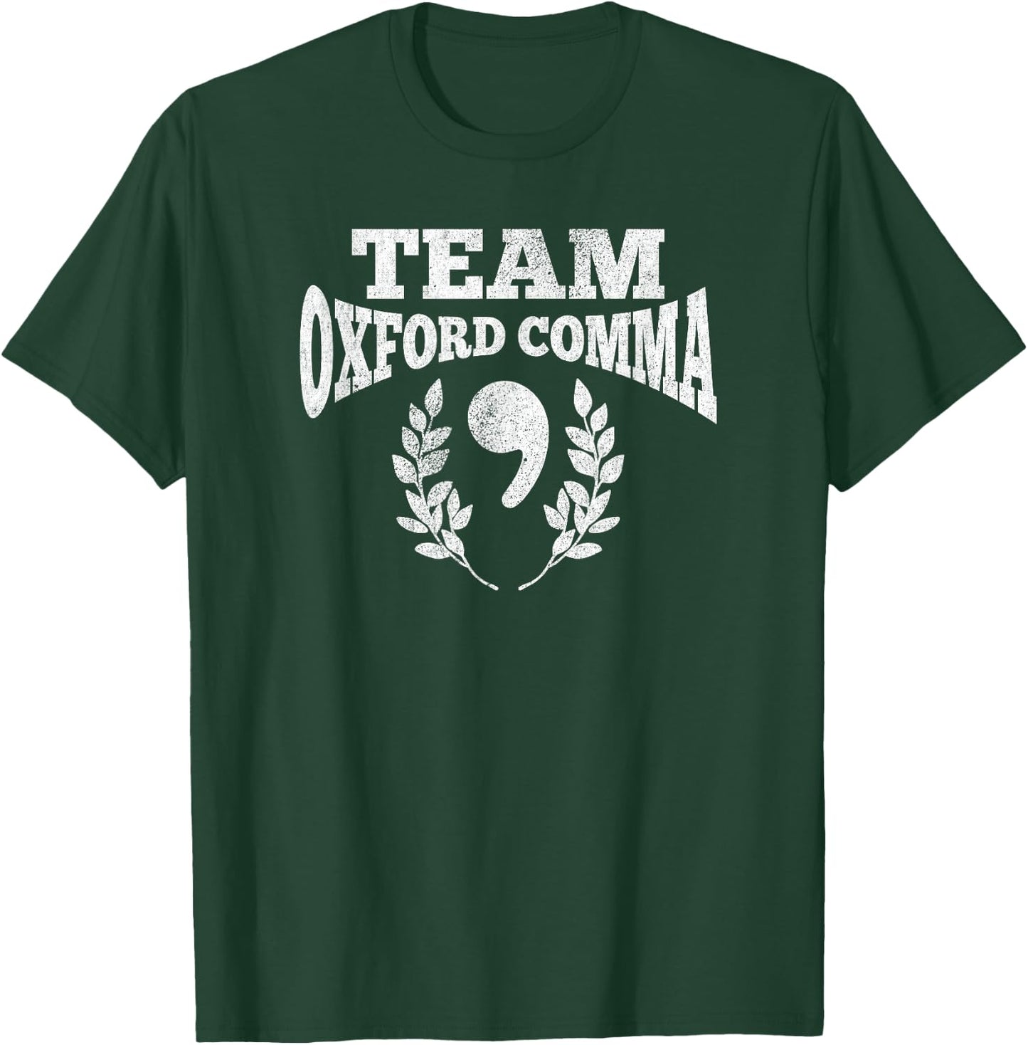 Team Oxford Comma Funny English Grammar Punctuation T-Shirt - T-Shirt | Forest