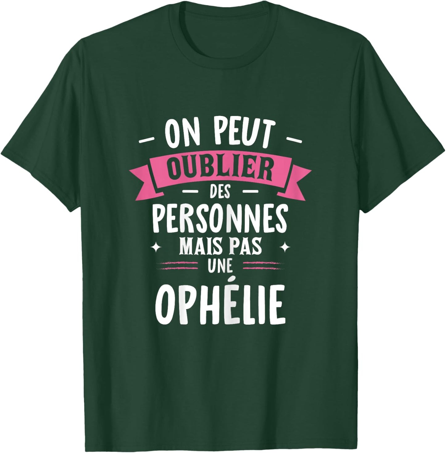 Woman Humor Personalized Gift BBF Name Ophelia , Black, Female X-Small T-Shirt - T-Shirt | Forest